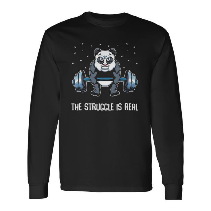 The Struggle Is Real Fitness Panda Gymer Long Sleeve T-Shirt T-Shirt