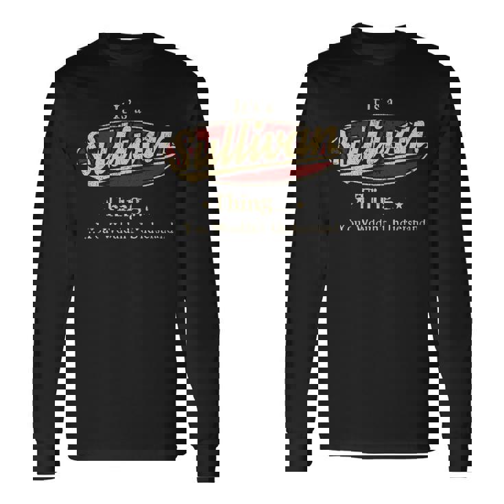Sullivan Shirt Personalized Name Shirt Name Print Shirts Shirts With Name Sullivan Long Sleeve T-Shirt