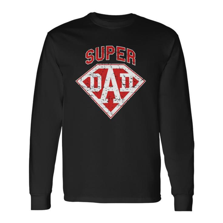 Super Dad Superhero Daddy Tee Fathers Day Outfit Long Sleeve T-Shirt T-Shirt