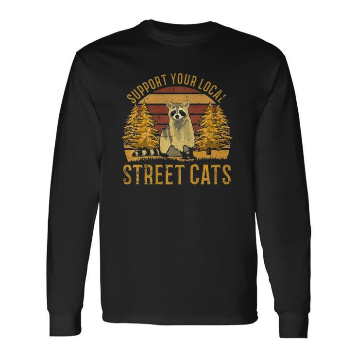 Support Your Local Street Catsraccoon Sunset Long Sleeve T-Shirt T-Shirt