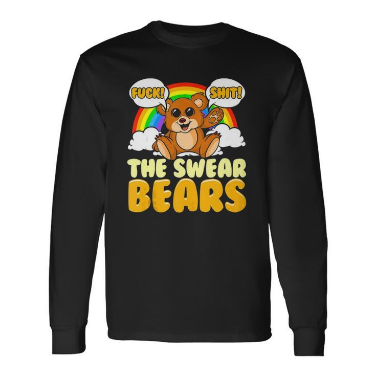 Swear Bears Cute Bear Sarcastic Adult Humor Long Sleeve T-Shirt T-Shirt