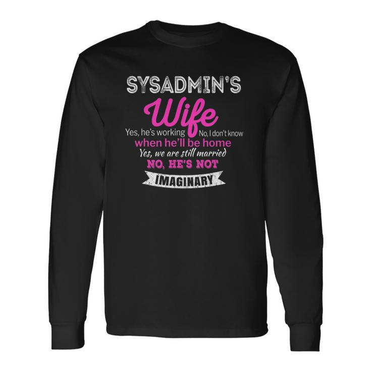 Sysadmins Wife Wedding Anniversary Long Sleeve T-Shirt T-Shirt
