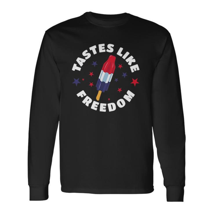 Tastes Like Freedom Red White Blue 4Th Of July Party Long Sleeve T-Shirt T-Shirt
