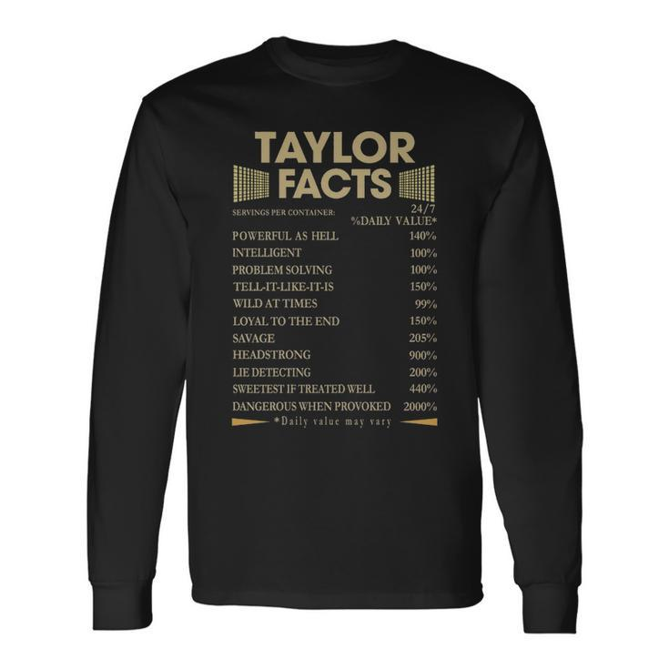 Taylor Name Taylor Facts Long Sleeve T-Shirt