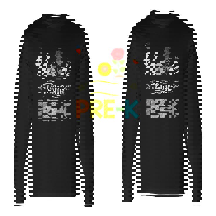 Teaching Children Teaching Teacher Preschool Teacher Long Sleeve T-Shirt T-Shirt