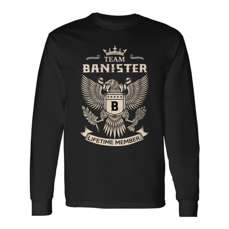 Team Banister Lifetime Member V7 Long Sleeve T-Shirt Gifts ideas