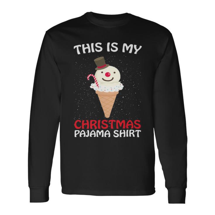 This Is My Christmas Pajama 879 Shirt Unisex Long Sleeve