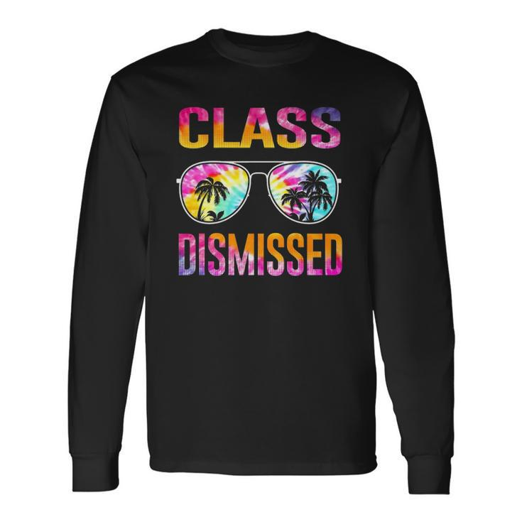 Tie Dye Class Dismissed Last Day Of School Teacher Long Sleeve T-Shirt T-Shirt Gifts ideas