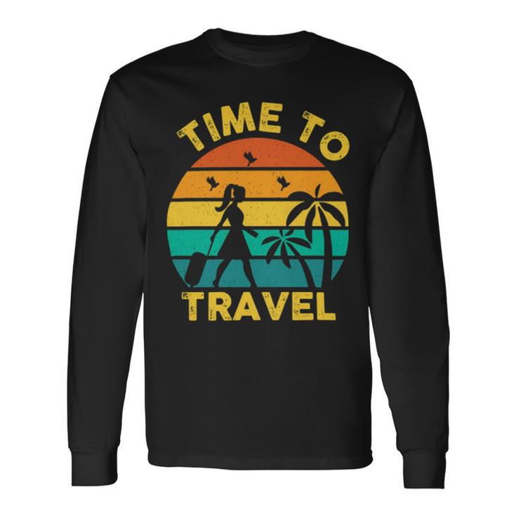 Time To Travel 807 Trending Shirt Unisex Long Sleeve Gifts ideas