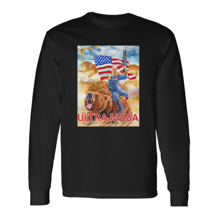Trump Ultra Maga The Great Maga King Trump Riding Bear Long Sleeve T-Shirt T-Shirt