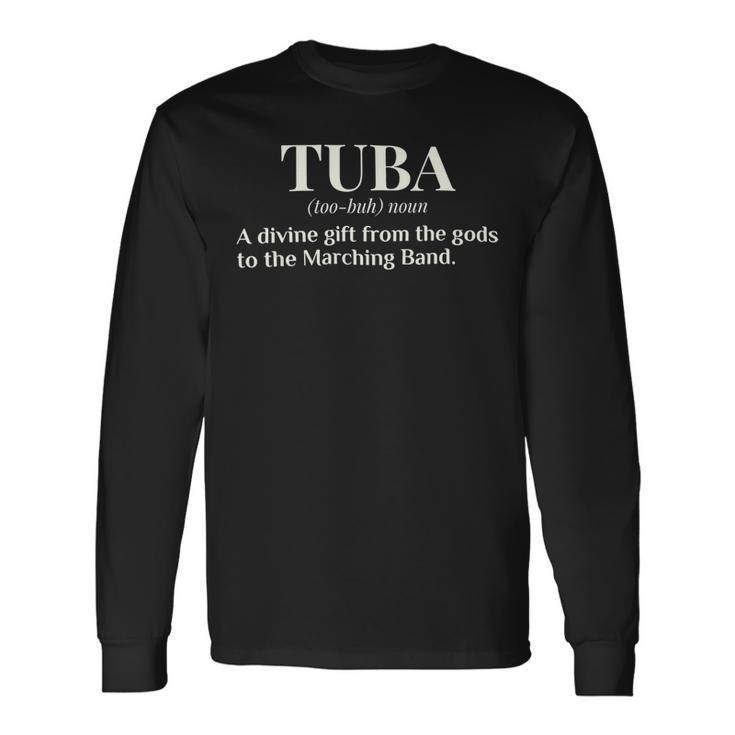 Tuba Definition Marching Band Camp Shirt Long Sleeve T-Shirt