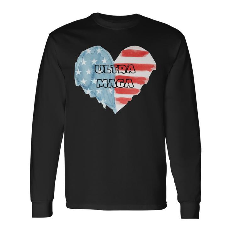 Ultra Maga  And Proud Of It  American Flag  Vote Red  Unisex Long Sleeve