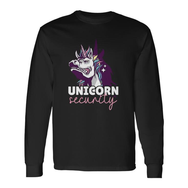 Unicorn For Girls And Woman Unicorn Security Long Sleeve T-Shirt