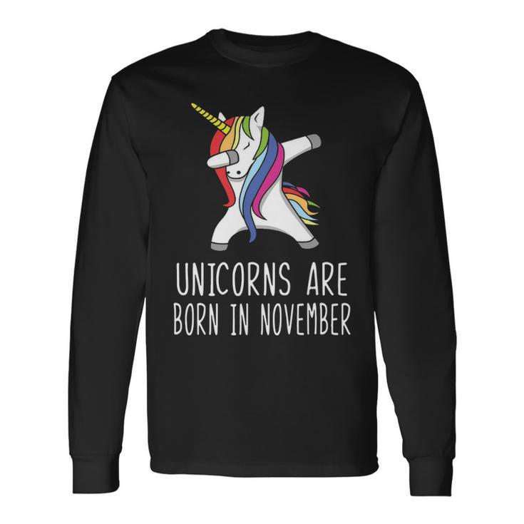 Unicorns Are Born In November Long Sleeve T-Shirt