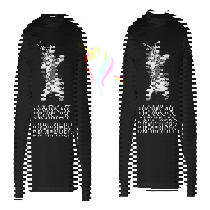Unicorns Are Born In November Long Sleeve T-Shirt