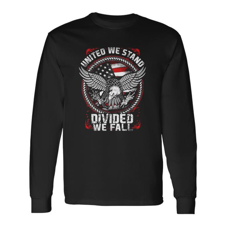United We Stand Divided We Fall Long Sleeve T-Shirt T-Shirt