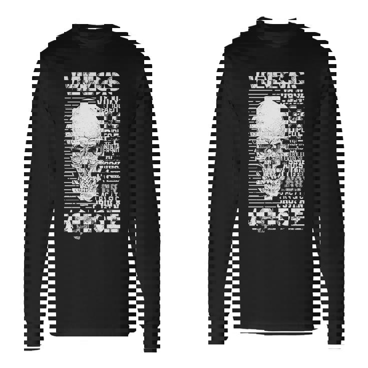 Venegas Name Venegas Ive Only Met About 3 Or 4 People Long Sleeve T-Shirt