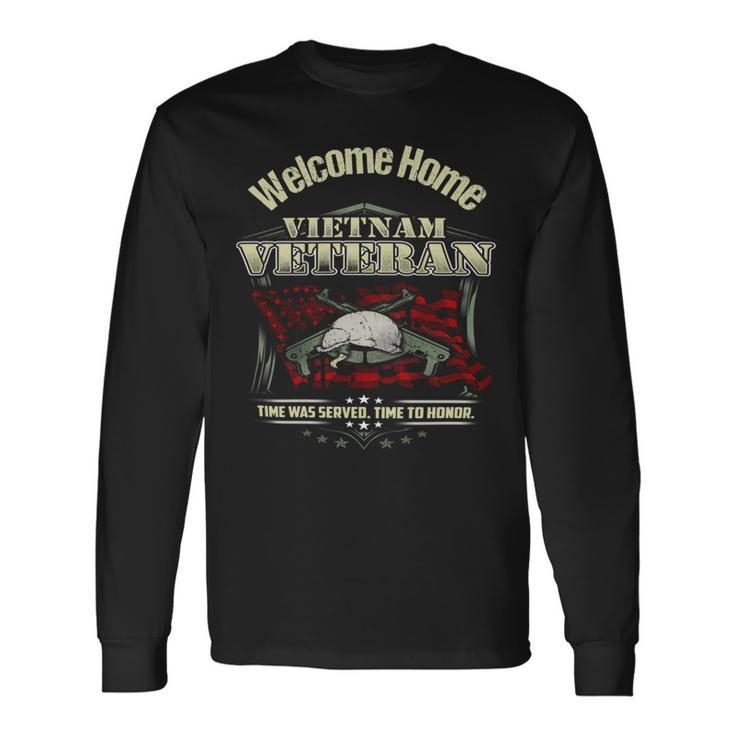 Veteran Veterans Day Welcome Home Vietnam Veteran Time To Honor 699 Navy Soldier Army Military Long Sleeve T-Shirt