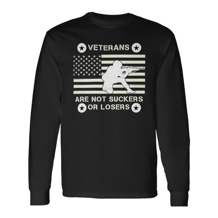 Veteran Veterans Are Not Suckers Or Losers 214 Navy Soldier Army Military Long Sleeve T-Shirt Gifts ideas