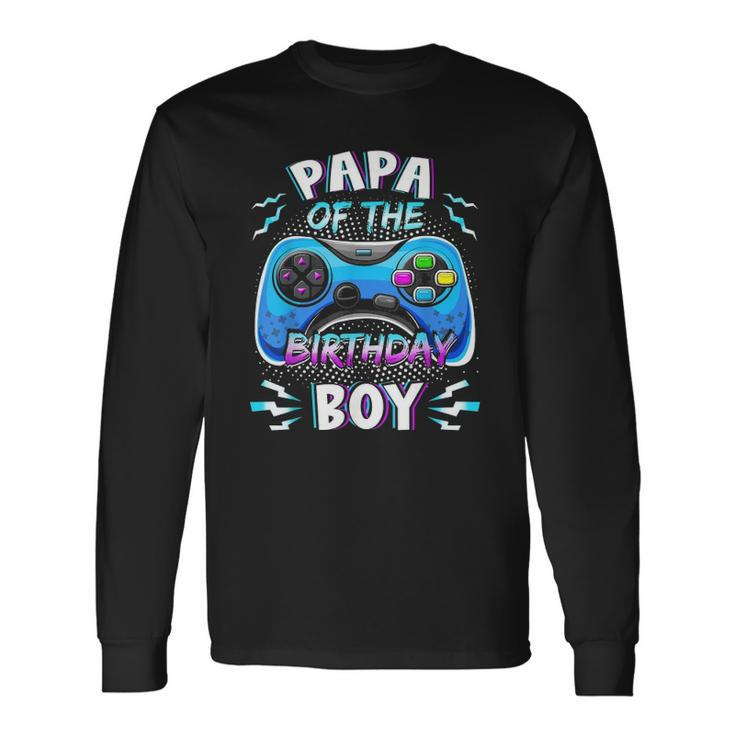 Video Game Birthday Party Papa Of The Birthday Boy Matching Long Sleeve T-Shirt T-Shirt Gifts ideas