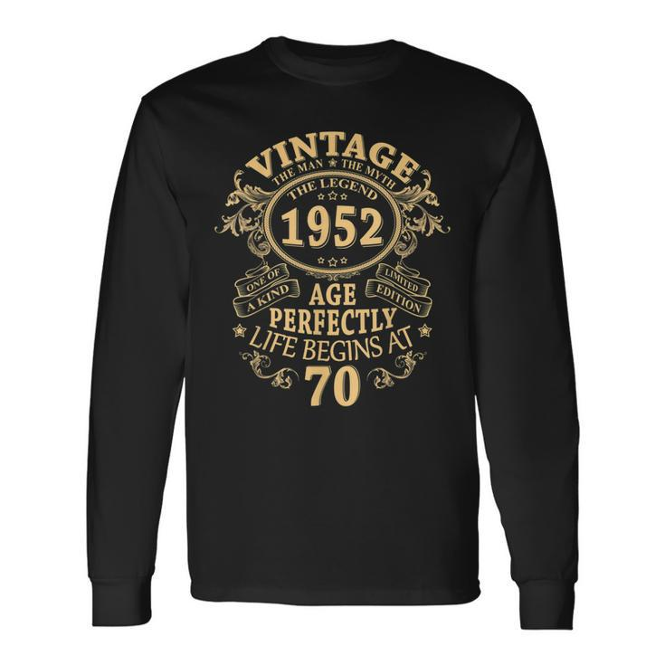 Vintage 1952 The Man Myth Legend 70 Year Old Birthday Long Sleeve T-Shirt