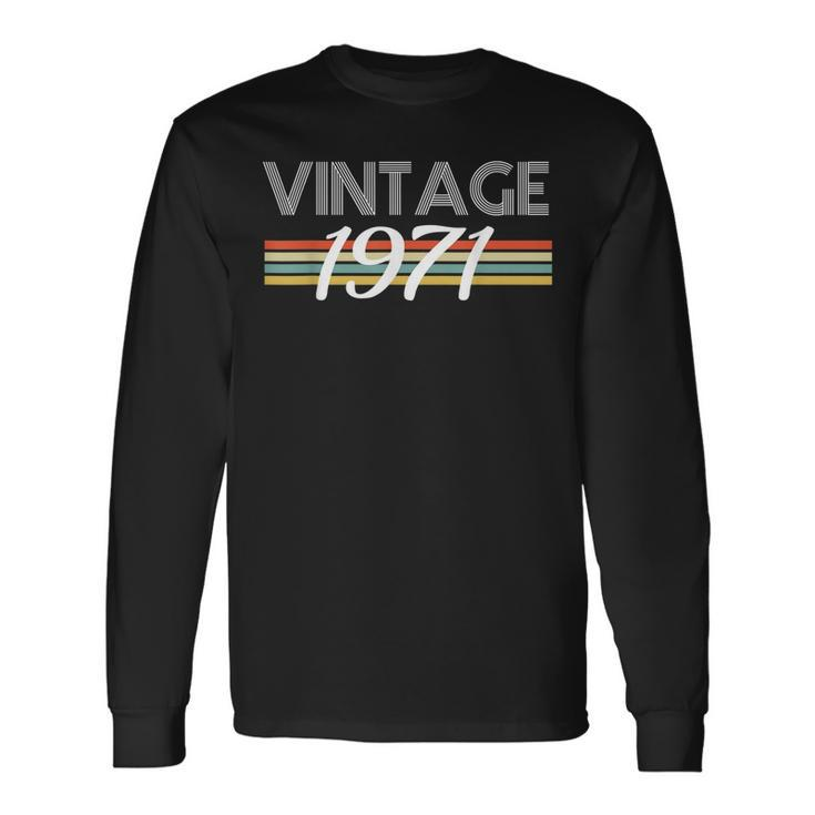 Vintage 1971 50Th Birthday Fifty Years Old Anniversary Long Sleeve T-Shirt