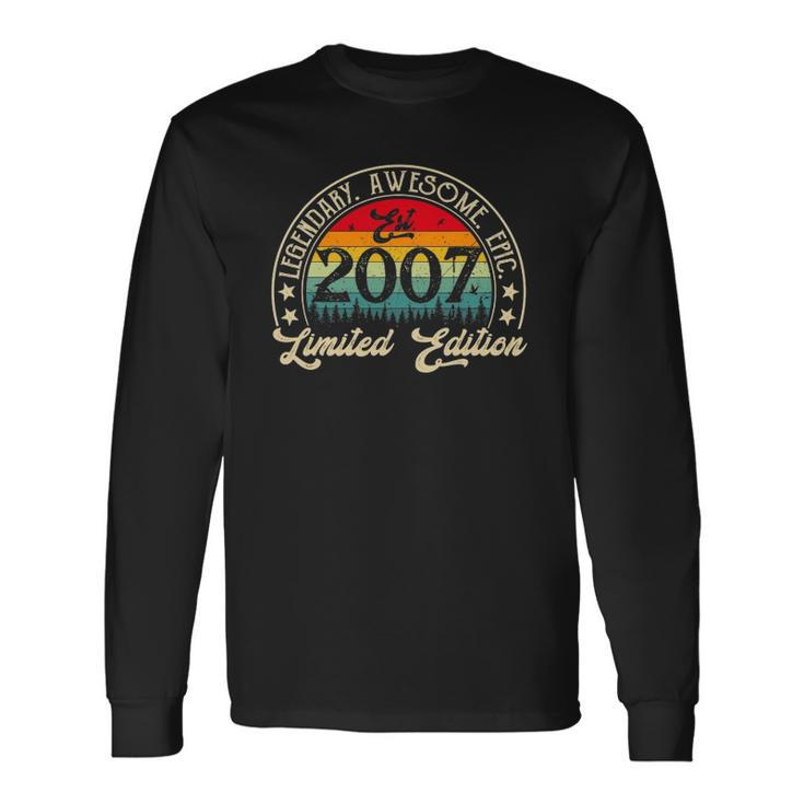 Vintage 2007 Limited Edition 2007 15Th Birthday 15 Years Old Long Sleeve T-Shirt
