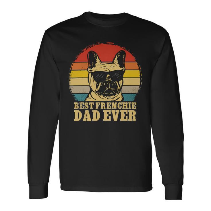 Vintage Best Frenchie Dad Ever Fathers Day 90 Shirt Unisex Long Sleeve