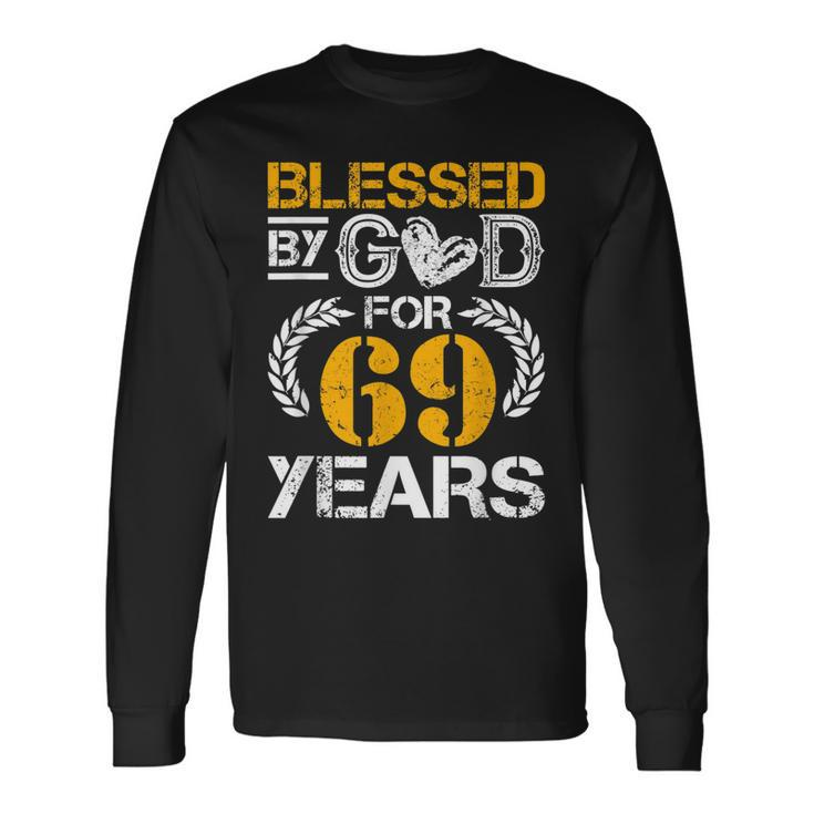 Vintage Blessed By God For 69 Years Happy 69Th Birthday Long Sleeve T-Shirt