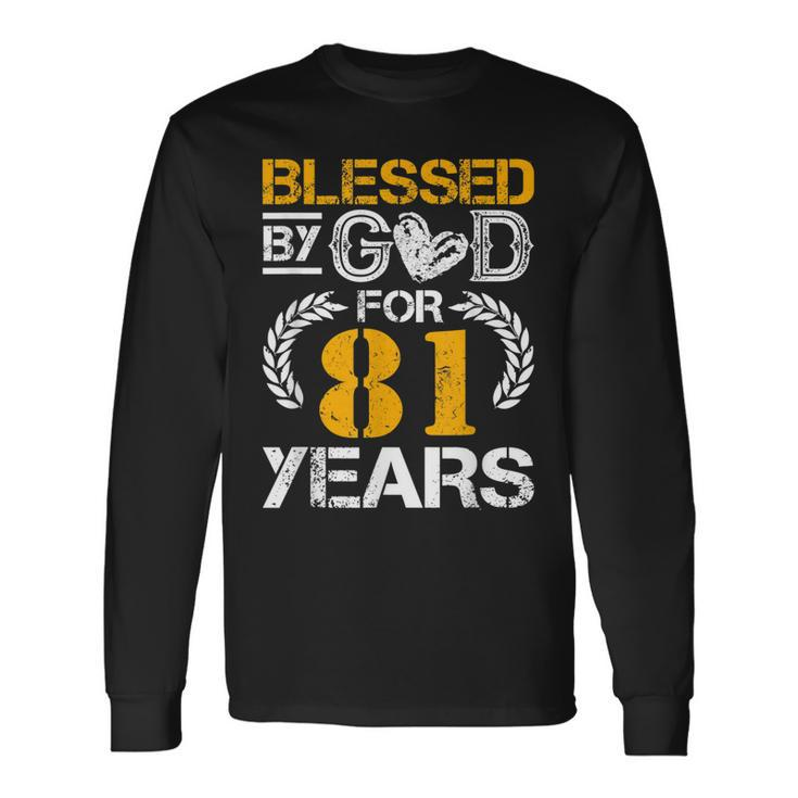 Vintage Blessed By God For 81 Years Happy 81St Birthday Long Sleeve T-Shirt