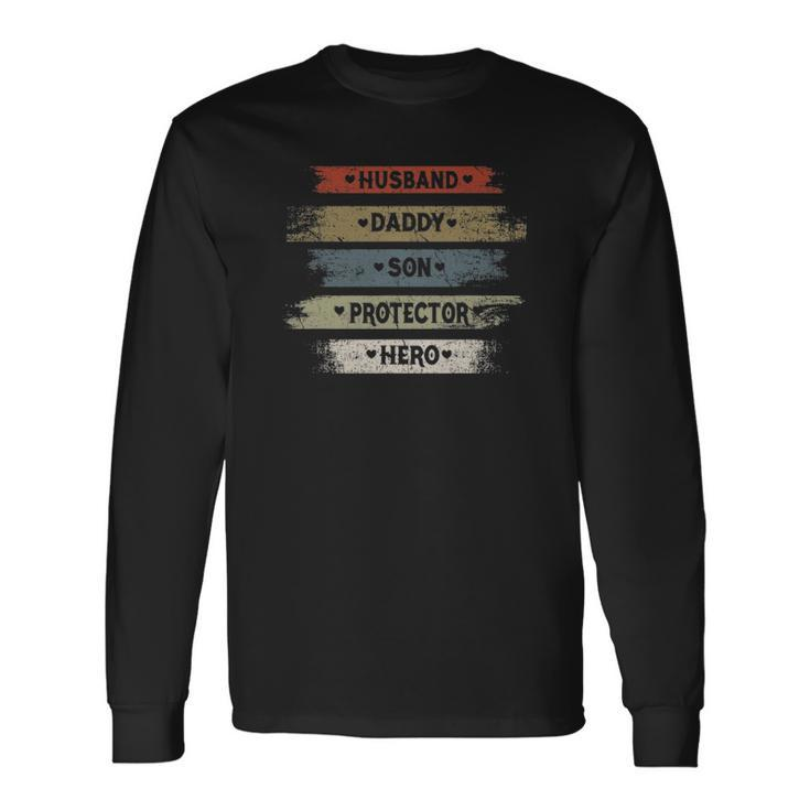 Vintage Husband Daddy Son Protector Hero Fathers Day Long Sleeve T-Shirt T-Shirt