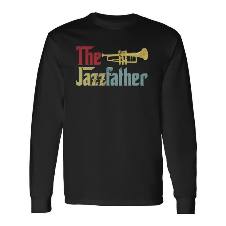 Vintage The Jazzfather Happy Fathers Day Trumpet Player Long Sleeve T-Shirt T-Shirt