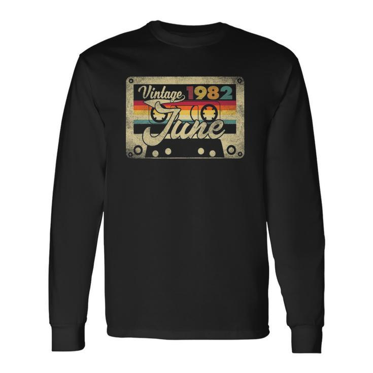 Vintage June 1982 40Th Birthday 40 Years Old Retro Long Sleeve T-Shirt T-Shirt Gifts ideas
