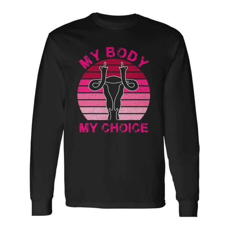 Vintage Retro My Body My Choice Middle Finger Uterus 1973 Long Sleeve T-Shirt T-Shirt Gifts ideas