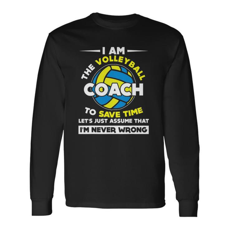 I Am The Volleyball Coach Sports Long Sleeve T-Shirt T-Shirt