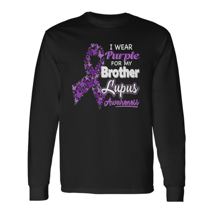 I Wear Purple For My Brother Lupus Awareness Long Sleeve T-Shirt T-Shirt