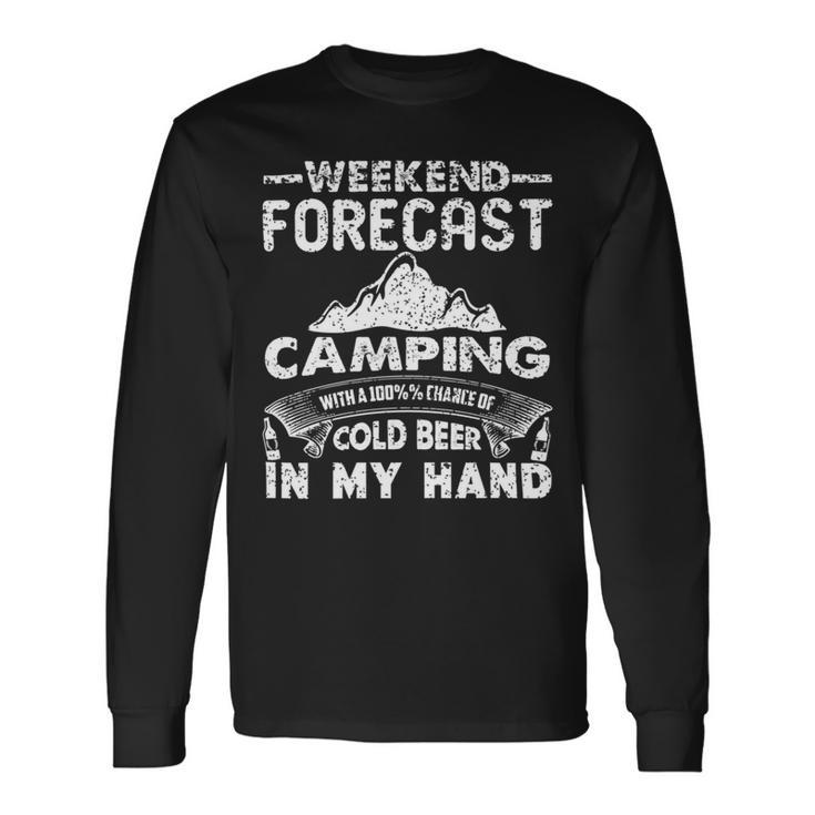 Weekend Forecast Camping 716 Trending Shirt Unisex Long Sleeve Gifts ideas