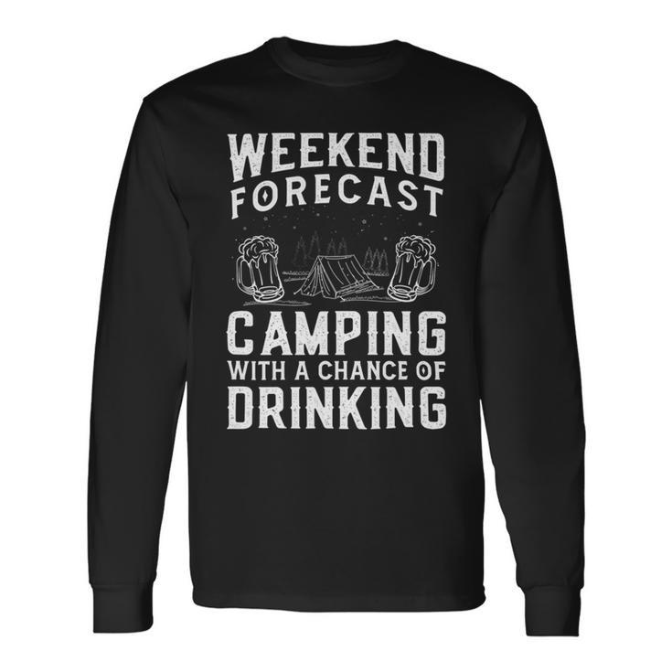 Weekend Forecast Camping With A Chance 22 Shirt Unisex Long Sleeve