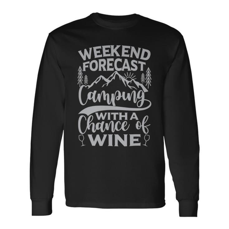 Weekend Forecast Mountain Camper 11 Shirt Unisex Long Sleeve Gifts ideas