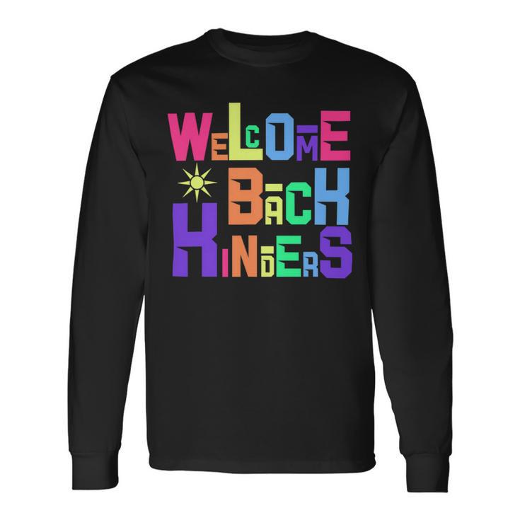 Welcome Back To School Kinders 486 Shirt Unisex Long Sleeve Gifts ideas