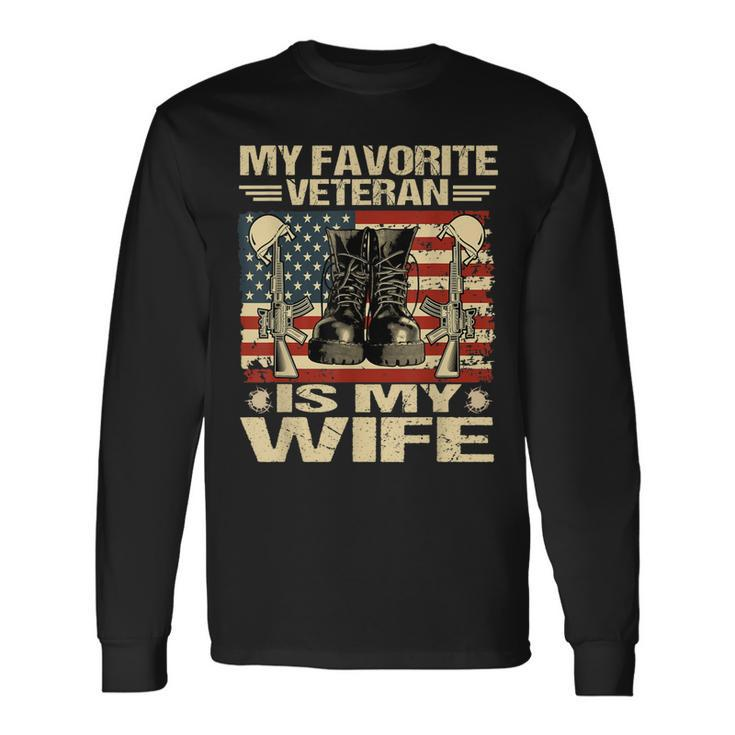 Wife Veterans Day My Favorite Veteran Is My Wife Long Sleeve T-Shirt