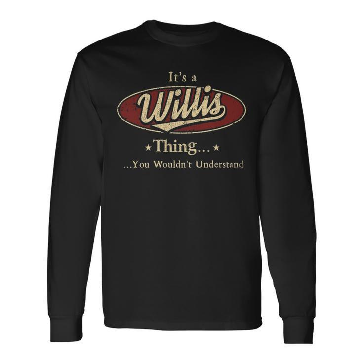 Willis Shirt Personalized Name Shirt Name Print Shirts Shirts With Name Willis Long Sleeve T-Shirt