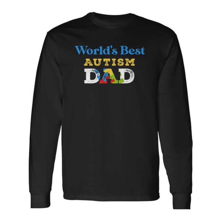 Worlds Best Autism Dad Cool Dad Autism Long Sleeve T-Shirt T-Shirt