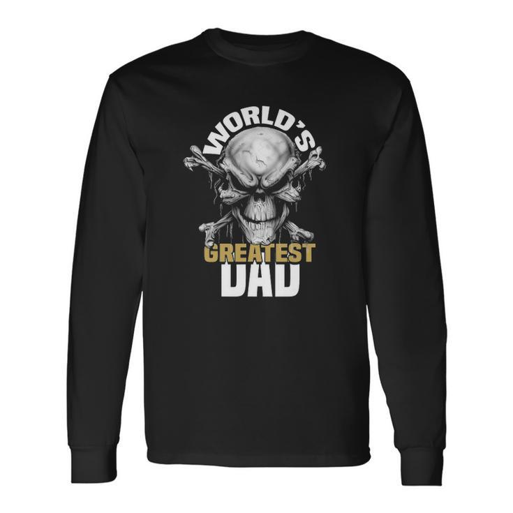 Worlds Greatest Dad Skull Long Sleeve T-Shirt T-Shirt