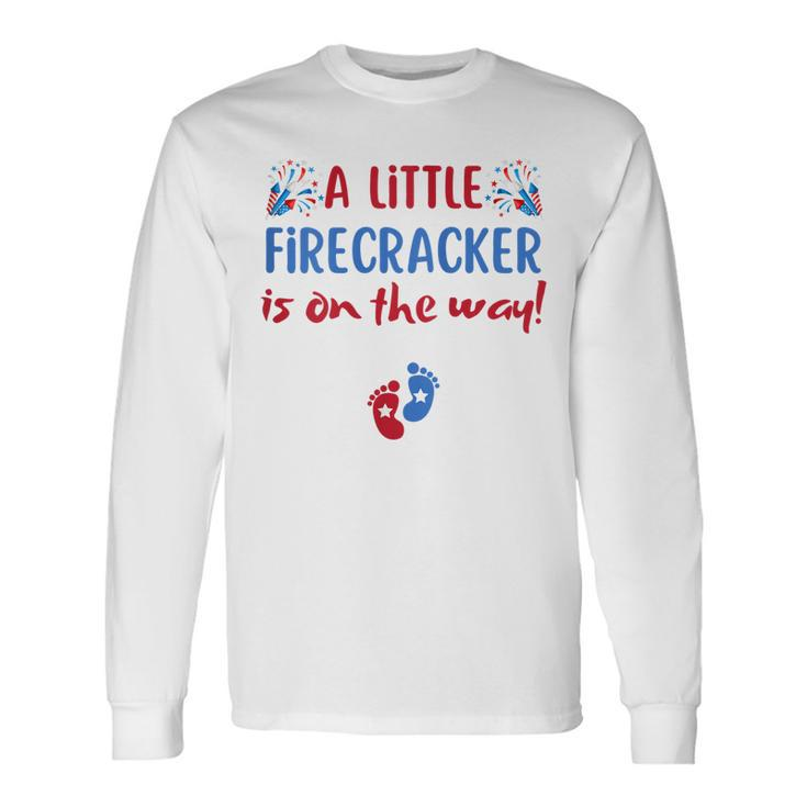 4Th Of July Pregnancy A Little Firecracker Is On The Way Long Sleeve T-Shirt