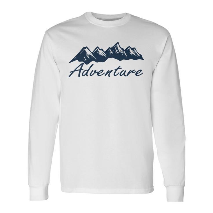 Adventure  Gift   Gift For Hikers   Camping  Nature Lover Gift  Adventure  Unisex Long Sleeve