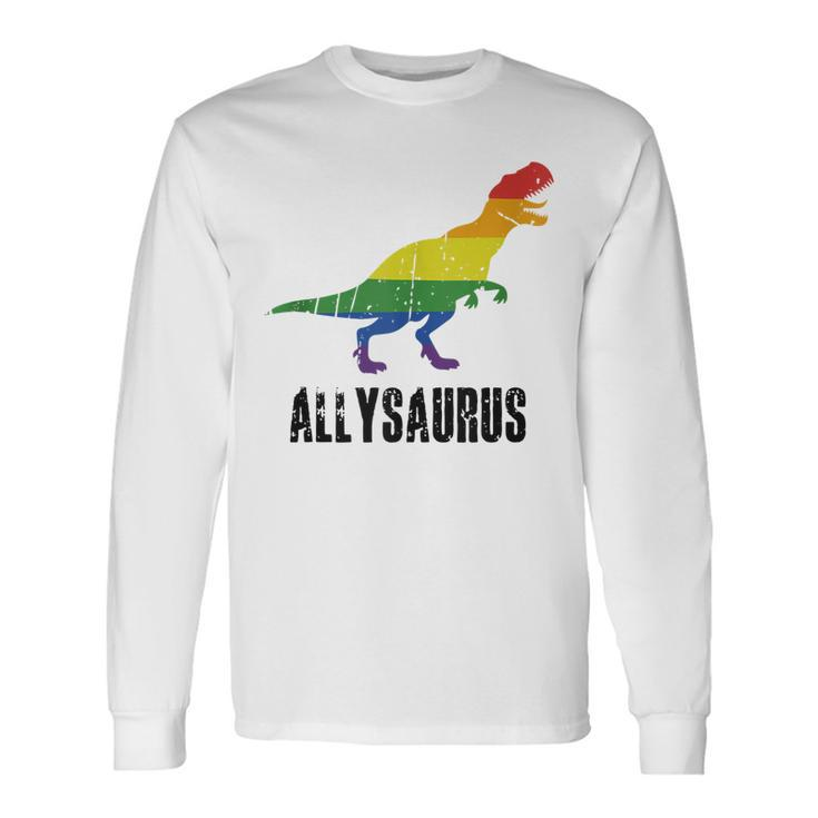 Allysaurus Ally Pride Gay Pride Lgbt Allysaurus Long Sleeve T-Shirt T-Shirt Gifts ideas
