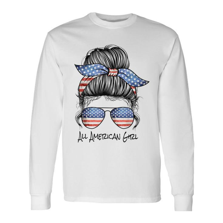 All American Girl Messy Bun American Flag 4Th Of July Long Sleeve T-Shirt