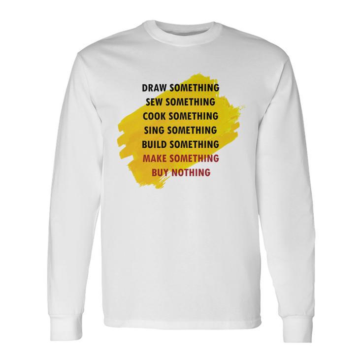 Anti Consumerism Unisex Long Sleeve Gifts ideas