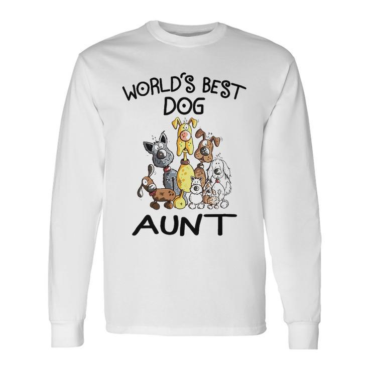 Aunt Worlds Best Dog Aunt Long Sleeve T-Shirt